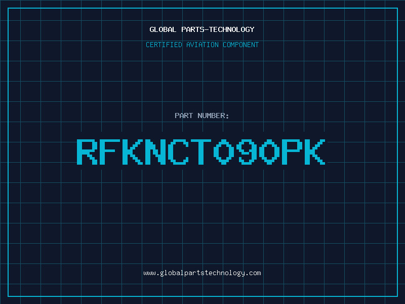 Aviation Part RFKNCT090PK