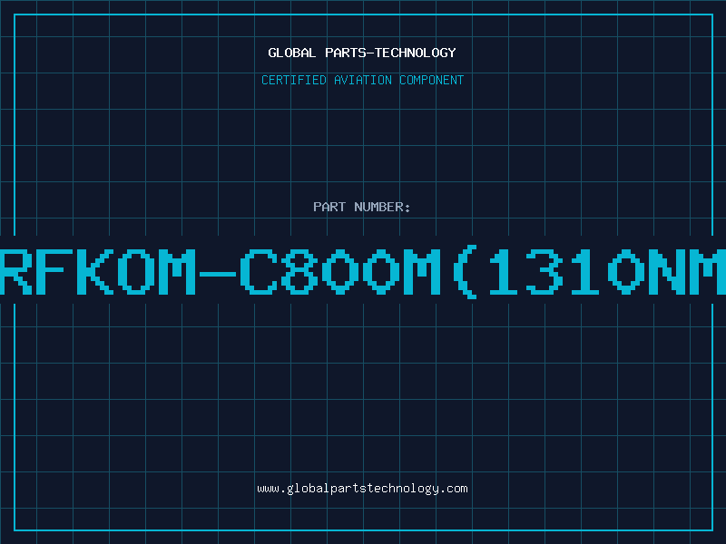 Aviation Part RFKOM-C800M(1310nm