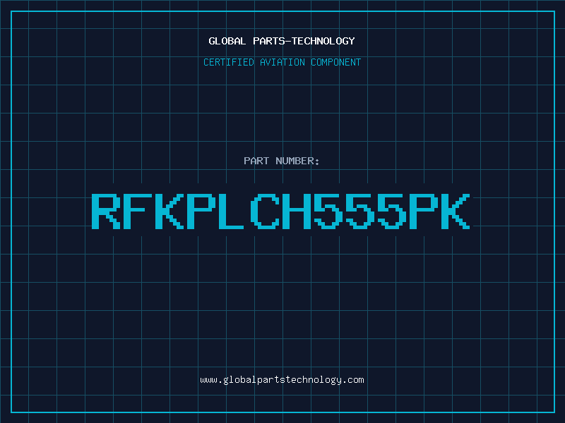 Aviation Part RFKPLCH555PK