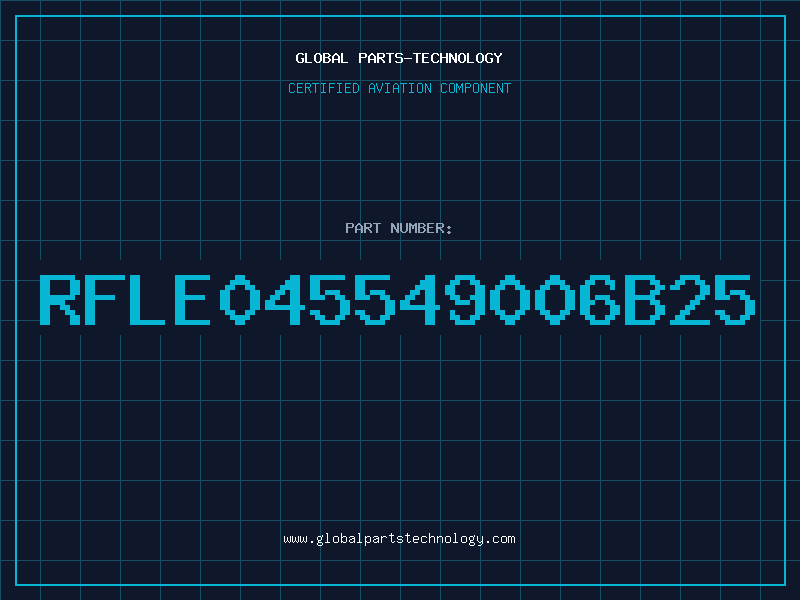 Aviation Part RFLE045549006B25