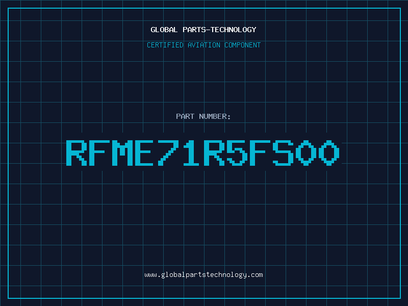 Aviation Part RFME71R5FS00