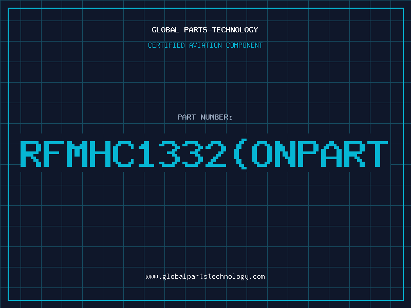 Aviation Part RFMHC1332onpart