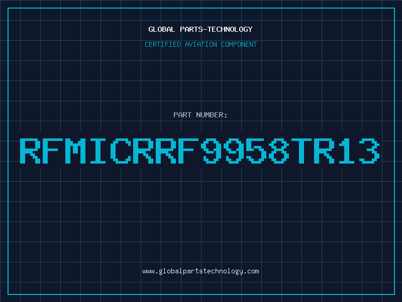 Aviation Part RFMICRRF9958TR13