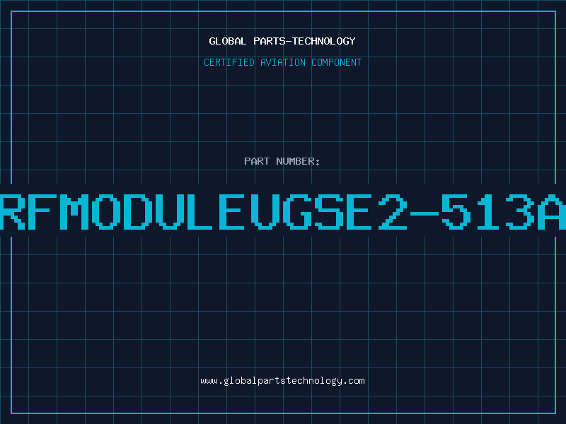 Aviation Part RFMODULEUGSE2-513A