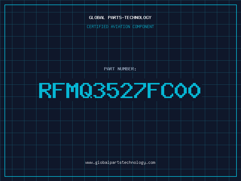 Aviation Part RFMQ3527FC00