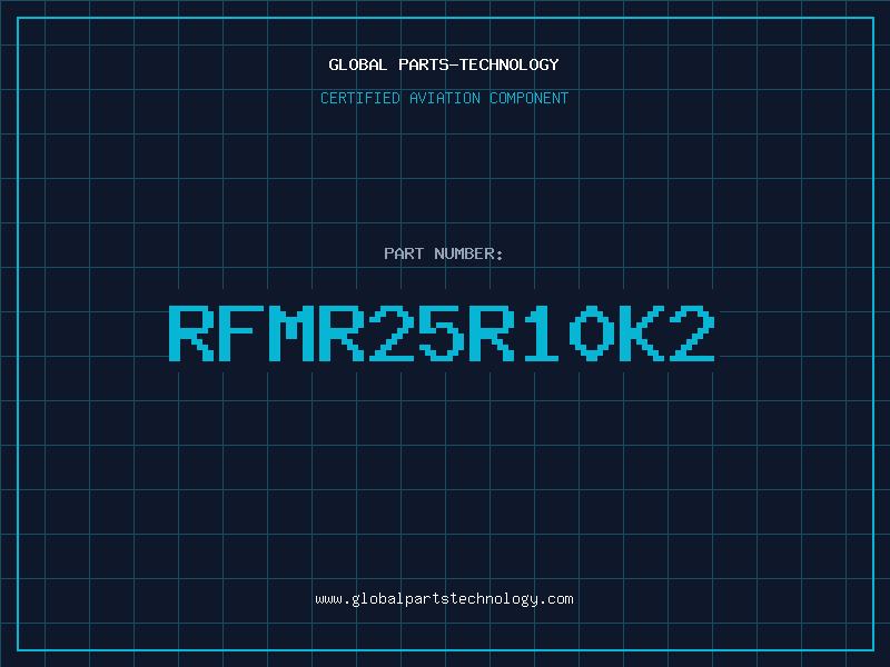 Aviation Part RFMR25R10K2