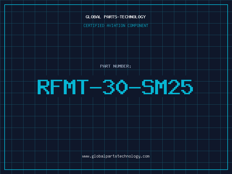 Aviation Part RFMT-30-SM25