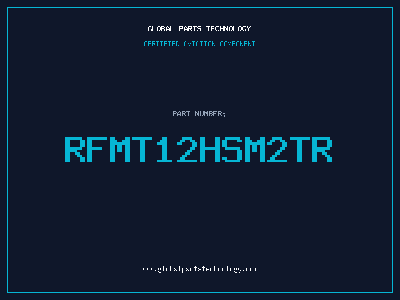 Aviation Part RFMT12HSM2TR
