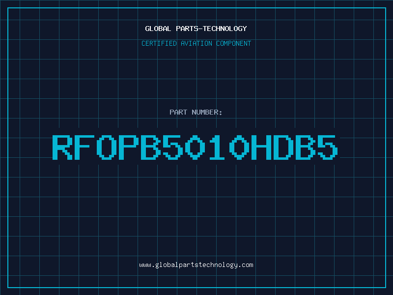 Aviation Part RFOPB5010HDB5