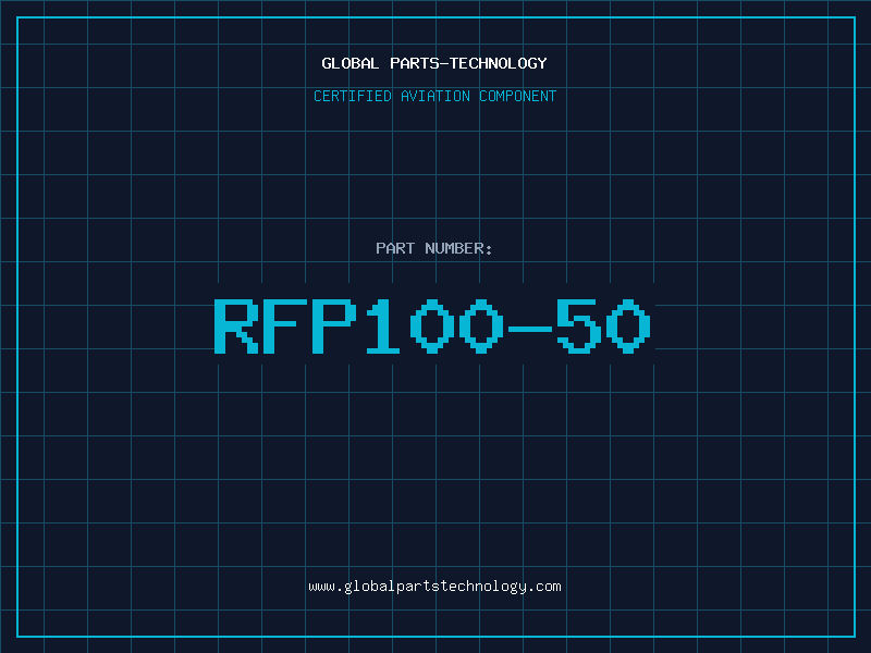 Aviation Part RFP100-50