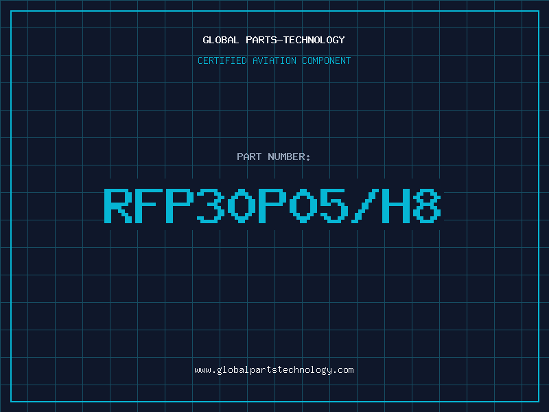 Aviation Part RFP30P05/H8