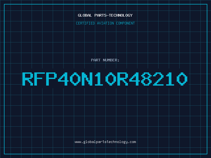 Aviation Part RFP40N10R48210