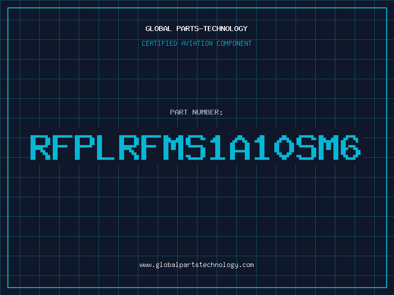 Aviation Part RFPLRFMS1A10SM6
