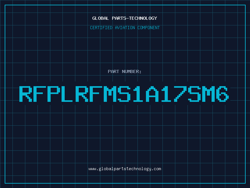 Aviation Part RFPLRFMS1A17SM6