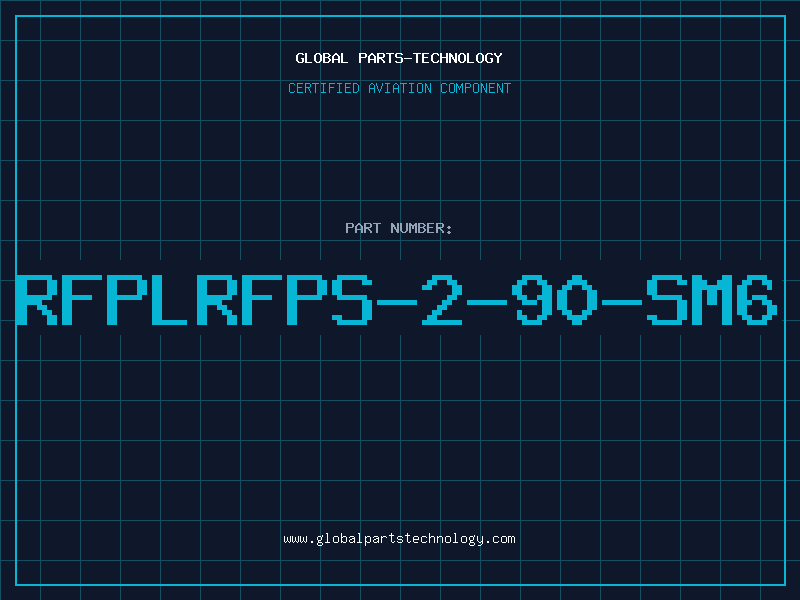 Aviation Part RFPLRFPS-2-90-SM6