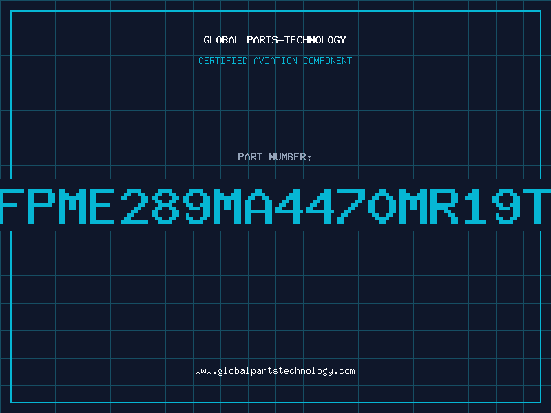 Aviation Part RFPME289MA4470MR19TO
