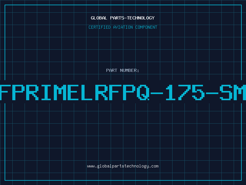 Aviation Part RFPRIMELRFPQ-175-SM6