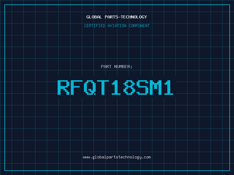 Aviation Part RFQT18SM1