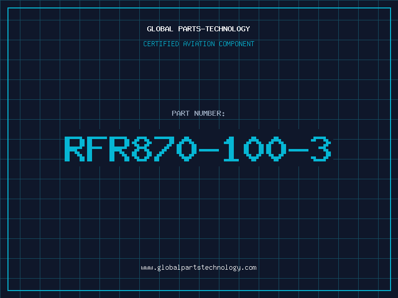 Aviation Part RFR870-100-3
