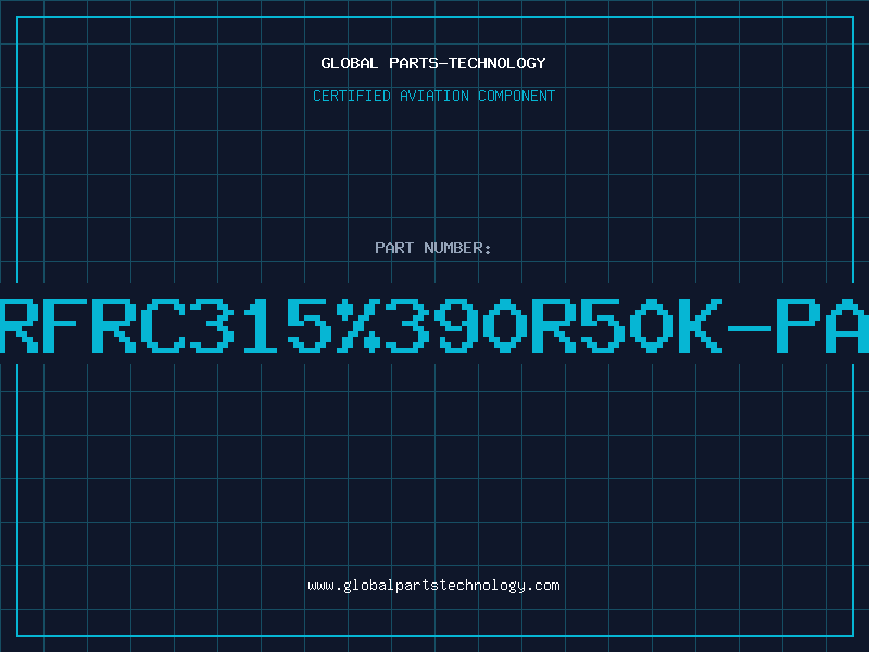 Aviation Part RFRC315%390R50K-PA