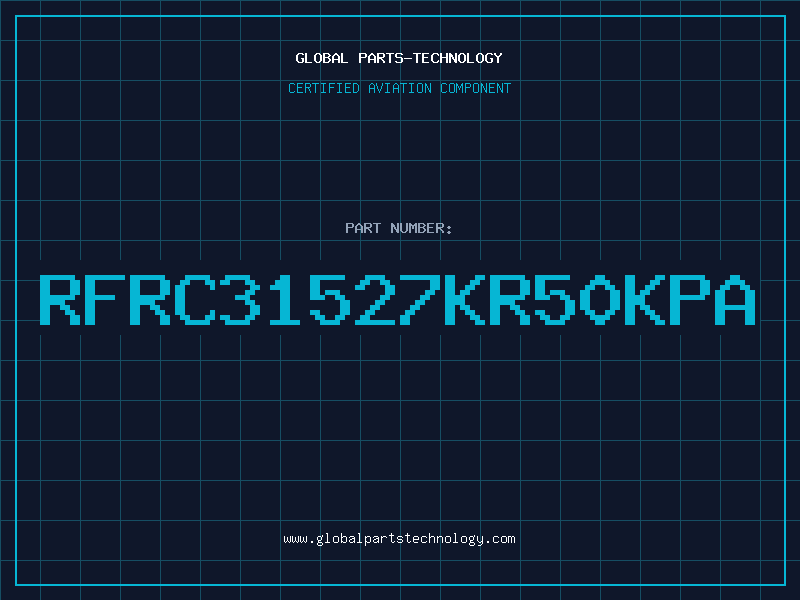 Aviation Part RFRC31527KR50KPA
