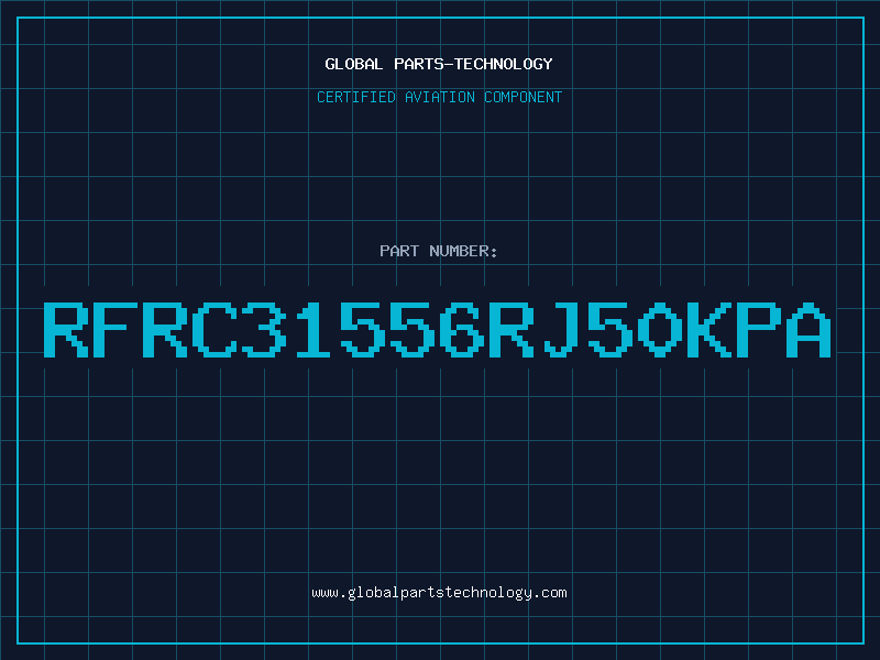 Aviation Part RFRC31556RJ50KPA