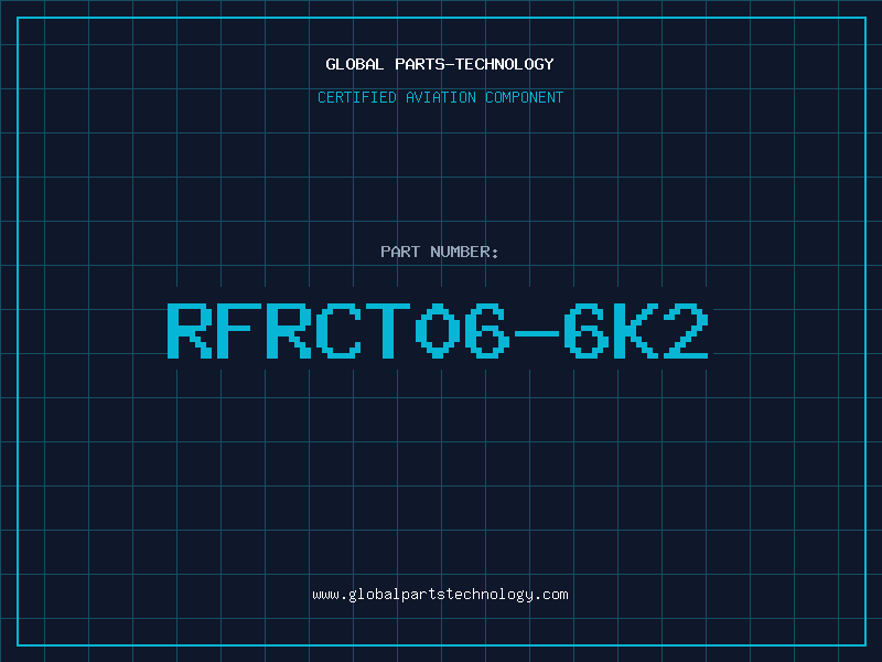 Aviation Part RFRCT06-6K2