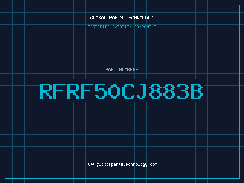 Aviation Part RFRF50CJ883B