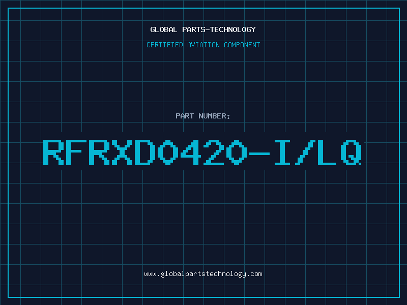 Aviation Part RFRXD0420-I/LQ