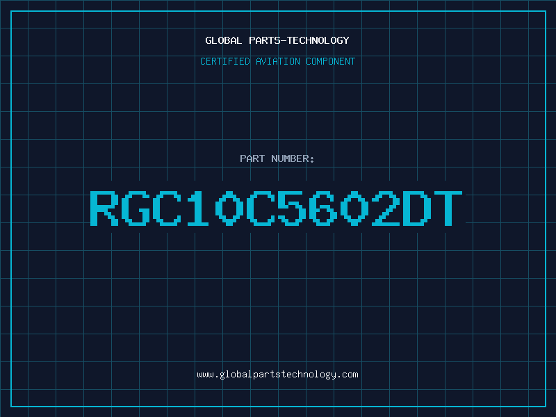 Aviation Part RGC10C5602DT