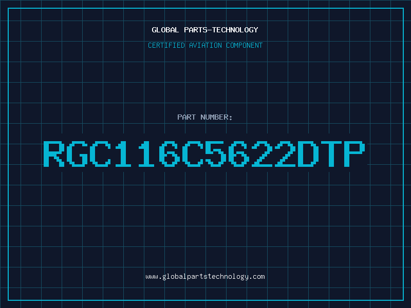 Aviation Part RGC116C5622DTP