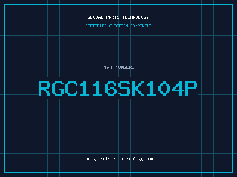 Aviation Part RGC116SK104P