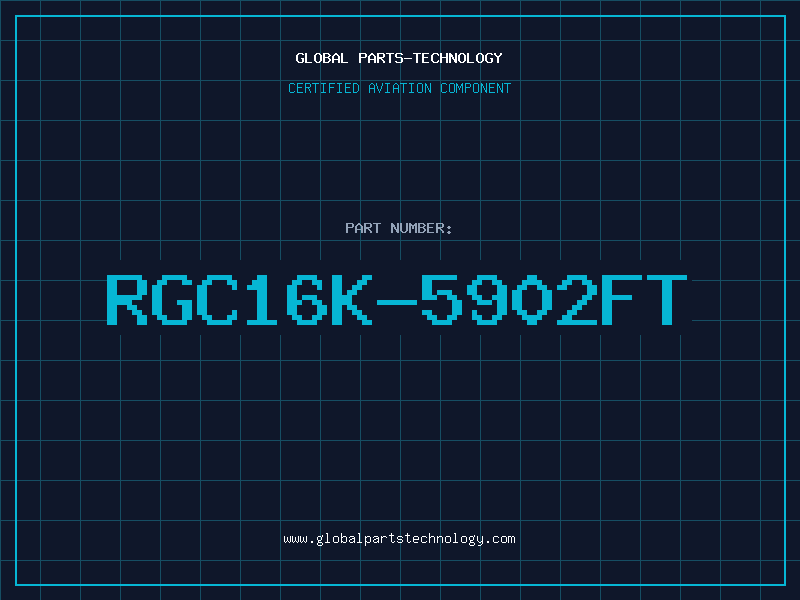 Aviation Part RGC16K-5902FT