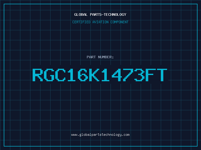 Aviation Part RGC16K1473FT