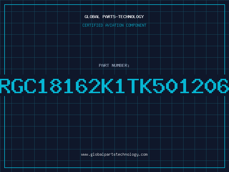 Aviation Part RGC18162K1TK501206