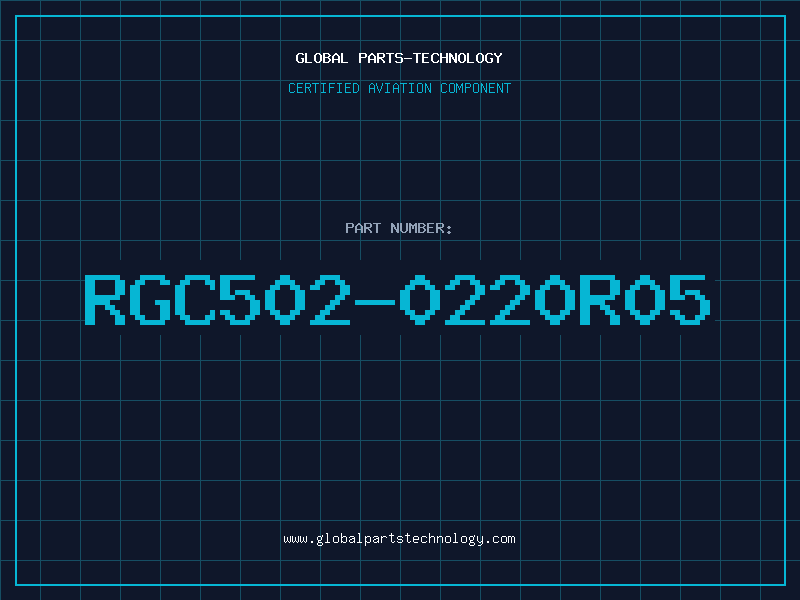 Aviation Part RGC502-0220R05