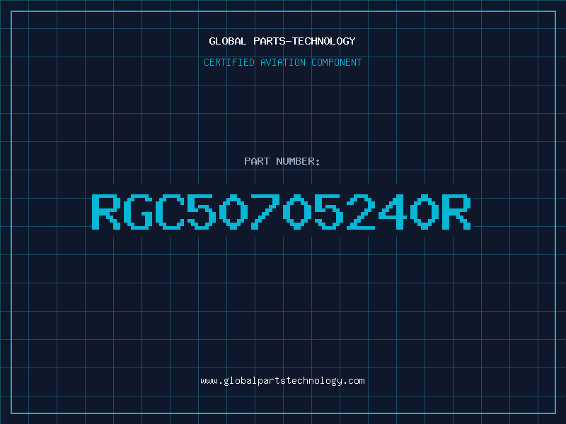 Aviation Part RGC50705240R