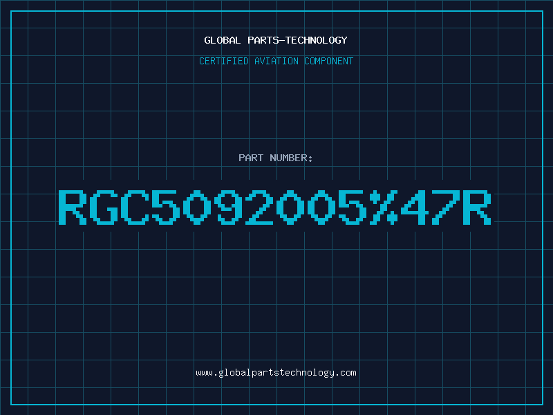 Aviation Part RGC509200547R