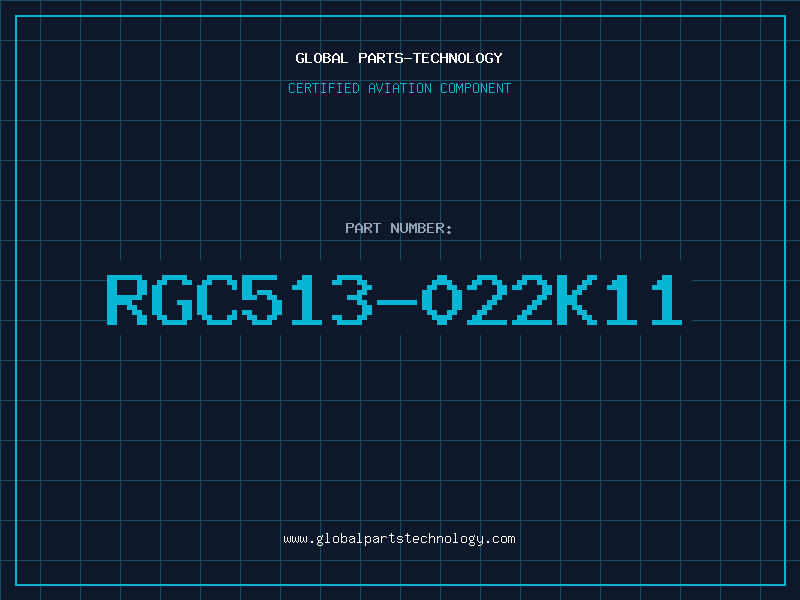 Aviation Part RGC513-022K11