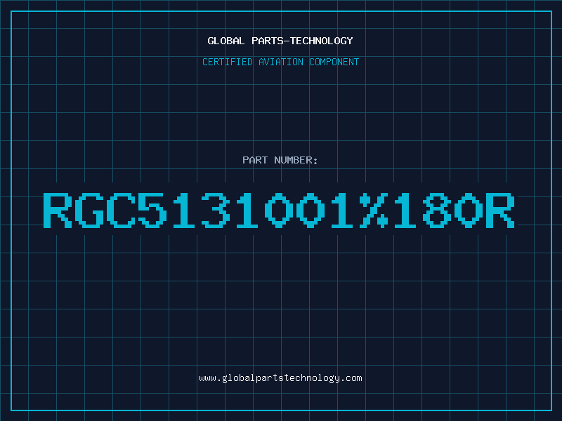 Aviation Part RGC5131001180R