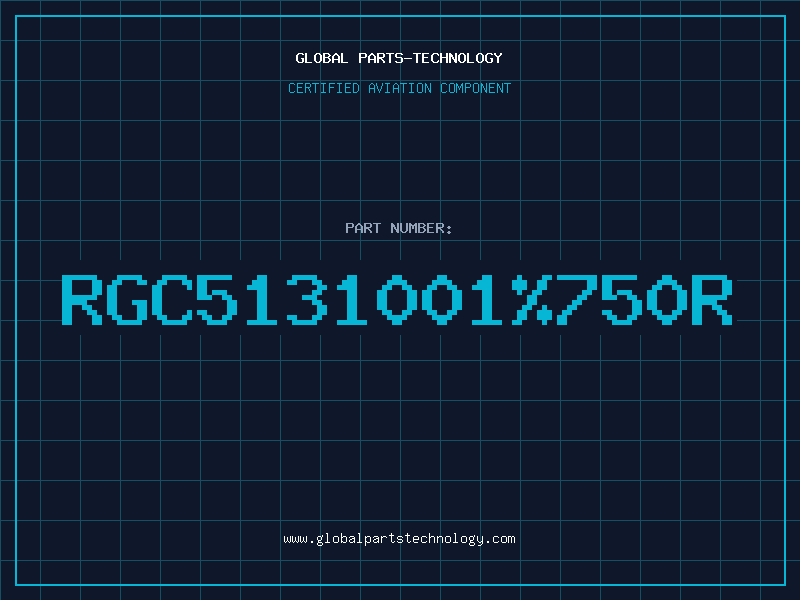 Aviation Part RGC5131001750R