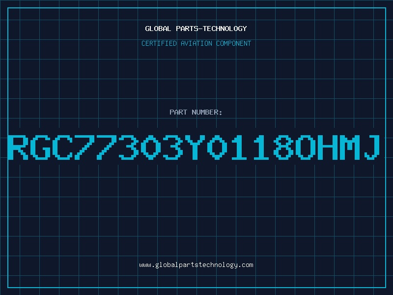 Aviation Part RGC77303Y0118OHMJ