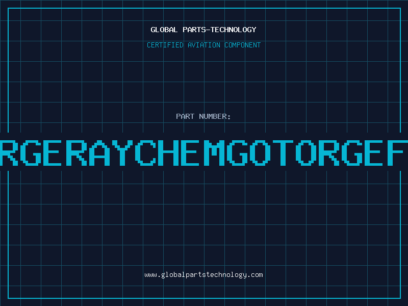 Aviation Part RGERAYCHEMGOTORGEF