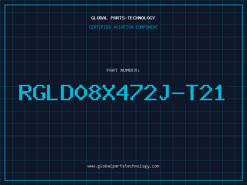 Aviation Part RGLD08X472J-T21