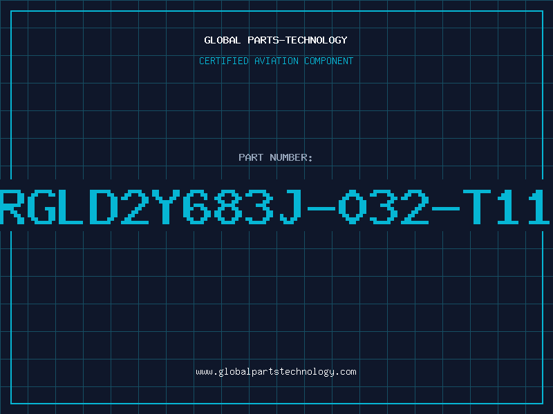 Aviation Part RGLD2Y683J-032-T11