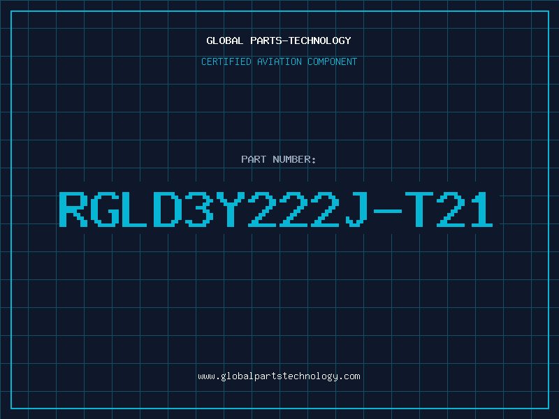 Aviation Part RGLD3Y222J-T21