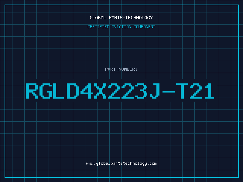 Aviation Part RGLD4X223J-T21
