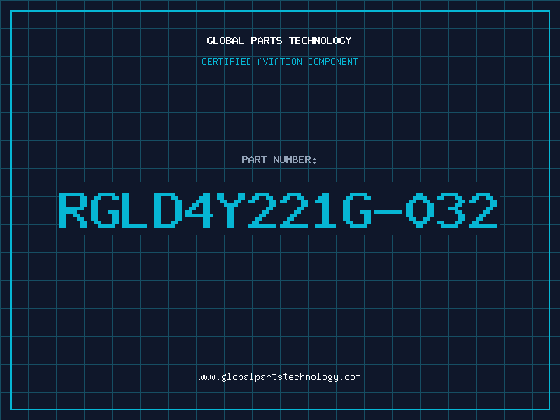 Aviation Part RGLD4Y221G-032