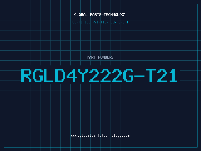 Aviation Part RGLD4Y222G-T21