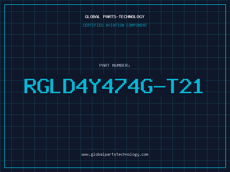 Aviation Part RGLD4Y474G-T21